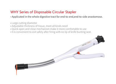 WHY Series of Disposable Circular Stapler